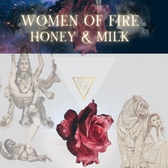 Women of Fire, Honey & Milk written on the poster design of the monthly offering, with a red rose laying between the stars behind the title, and one more rose underneath a golden triangle, surrounded by characters inspired by Indian philosophy 